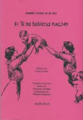 SI TU NO HUBIERAS NACIDO (CONTIENE CD)