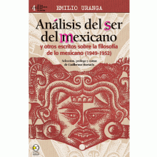 LIBRO DE IMPRESIÓN BAJO DEMANDA - ANÁLISIS DEL SER DEL MEXICANO Y OTROS ESCRITOS SOBRE LA FILOSOFÍA DE LO MEXICANO (1949-1952)