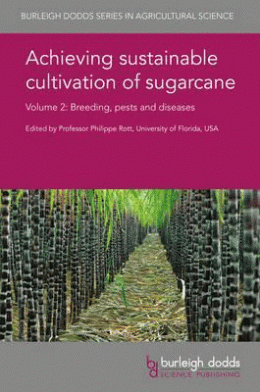 ACHIEVING SUSTAINABLE CULTIVATION OF SUGARCANE VOLUME 2 : BREEDING, PESTS AND DISEASES
