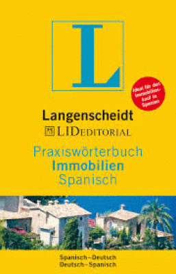 LANGENSCHEIDT PRAXISW-RTERBUCH IMMOBILIEN SPANISCH