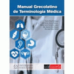 MANUAL GRECOLATINO DE TERMINOLOGÍA MÉDICA