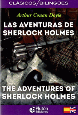 AVENTURAS DE SHERLOCK HOLMES, LAS. THE ADVENTURES OF SHERLOCK HOLMES. BILINGUE