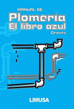 MANUAL DE PLOMERÍA. EL LIBRO AZUL