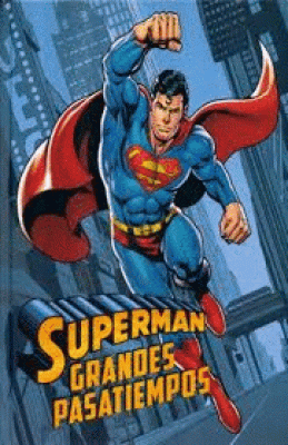 GRANDES PASATIEMPOS: SUPERMAN