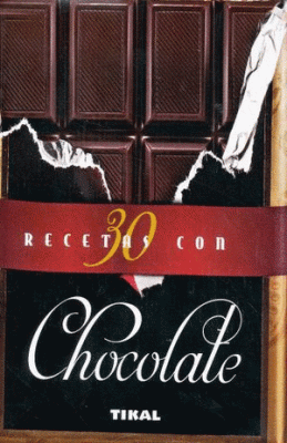 30 RECETAS CON CHOCOLATE