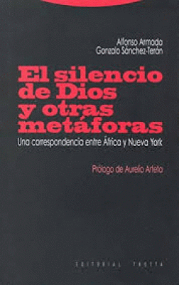SILENCIO DE DIOS Y OTRAS METAFORAS, EL