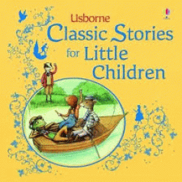 CLASSICAL STORIES FOR LITTLE CHILDREN
