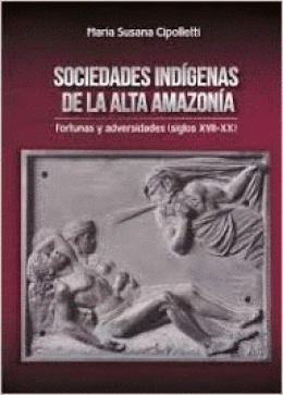 SOCIEDADES INDIGENAS DE LA ALTA AMAZONIA