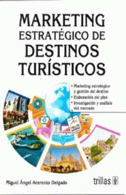 MARKETING ESTRATÉGICO DE DESTINOS TURÍSTICOS