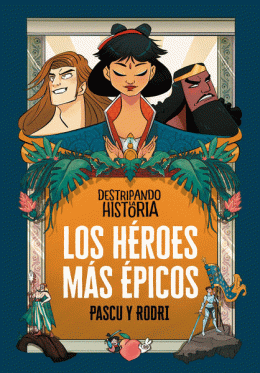HEROES MAS EPICOS, LOS