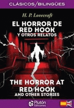 HORROR DE RED HOOK, EL Y OTROS RELATOS/HORROR THE RED HOOK,  THE  AND THE OTHER STORIES