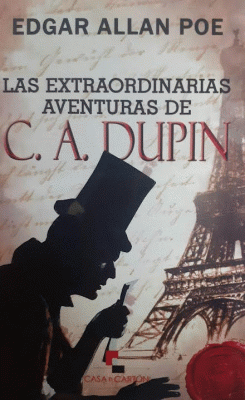 EXTRAORDINARIAS AVENTURAS DE C.A. DUPIN, LAS