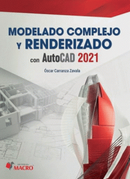 MODELAMIENTO COMPLEJO Y RENDERIZADO CON AUTOCAD 2021