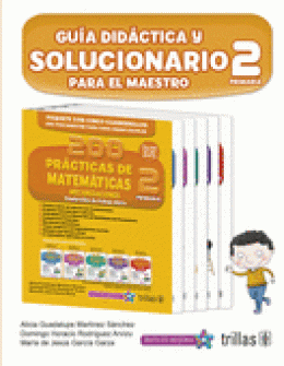 200 PRÁCTICAS DE MATEMÁTICAS 2, PRIMARIA. GUÍA DIDÁCTICA Y SOLUCIONARIO