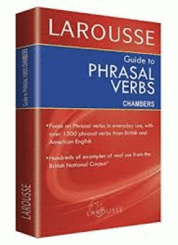 GUIDE TO PHRASAL VERBS