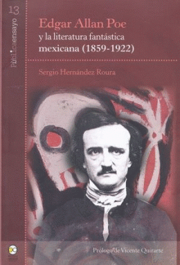 EDGAR ALLAN POE Y LA LITERATURA FANTÁSTICA MEXICANA (1859-1922)