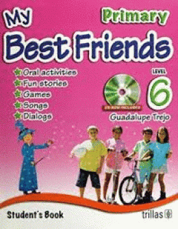 MY BEST FRIENDS: STUDENTŽS BOOK, LEVEL 6, PRIMARY. CD-ROM INCLUDED
