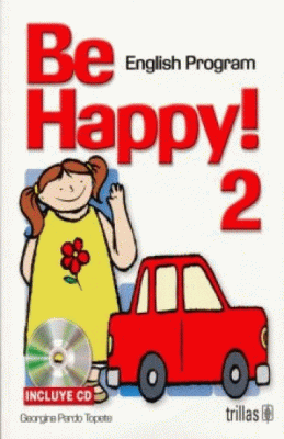 BE HAPPY! 2: ENGLISH PROGRAM. CD INCLUDED