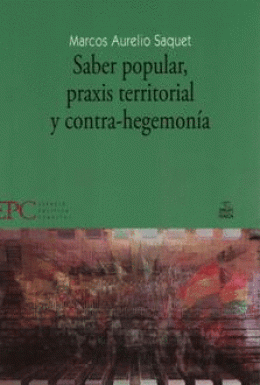 SABER POPULAR PRAXIS TERRITORIAL Y CONTRA HEGEMONIA