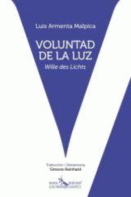 VOLUNTAD DE LA LUZ / WILLE DES LICHTS