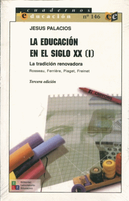 EDUCACION EN EL SIGLO XX I , LA: LA TRADICION RENOVADORA