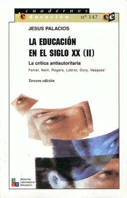 EDUCACION EN EL SIGLO XX II , LA: LA CRITICA ANTIAUTORITARIA