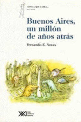 BUENOS AIRES, UN MILLON DE AÑOS ATRAS