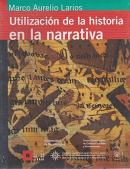 UTILIZACIÓN DE LA HISTORIA EN LA NARRATIVA