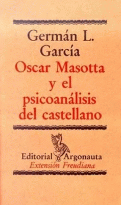 OSCAR MASOTTA Y EL PSICOANÁLISIS