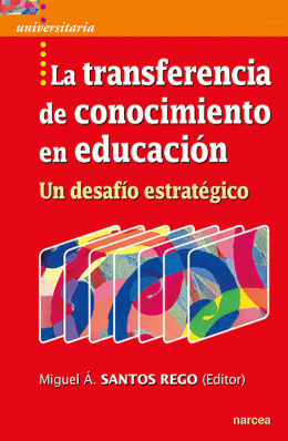 TRANSFERENCIA DE CONOCIMIENTO EN EDUCACION, LA
