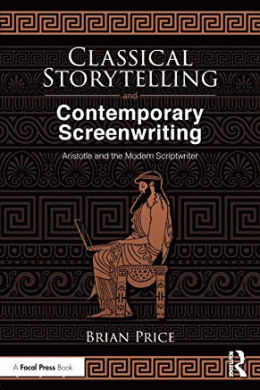 CLASSICAL STORYTELLING AND CONTEMPORARY SCREENWRITING: