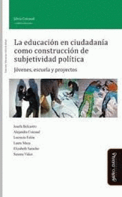 EDUCACIÓN EN CIUDADANÍA COMO CONSTRUCCIÓN DE SUBJETIVIDAD POLÍTICA