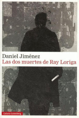 DOS MUERTES DE RAY LORIGA, LAS