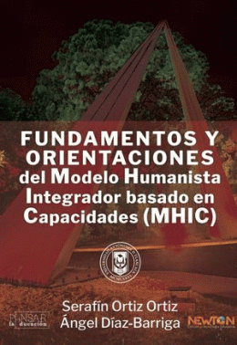 FUNDAMENTOS Y ORIENTACIONES DEL MODELO HUMANISTA INTEGRADOR BASADO EN CAPACIDADES