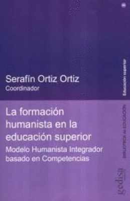 FORMACION HUMANISTA EN LA EDUCACION SUPERIOR, LA