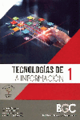TECNOLOGÍAS DE LA INFORMACIÓN 1. BGC (EDIC-ESCOLARES)