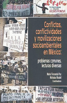 CONFLICTOS, CONFLICTIVIDADES Y MOVILIZACIONES SOCIOAMBIENTALES EN MÉXICO