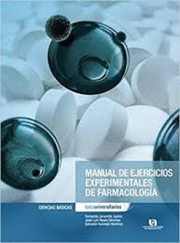 MANUAL DE EJERCICIOS EXPERIMENTALES DE FARMACOLOGIA