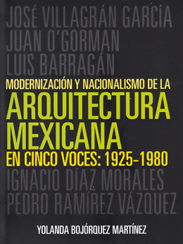 MODERNIZACIÓN Y NACIONALISMO DE LA ARQUITECTURA MEXICANA