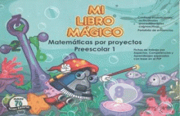 LIBRO MAGICO MATEMATICAS POR PROYETOS PREESCOLAR 1, MI