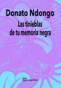 TINIEBLAS DE TU MEMORIA NEGRA, LAS