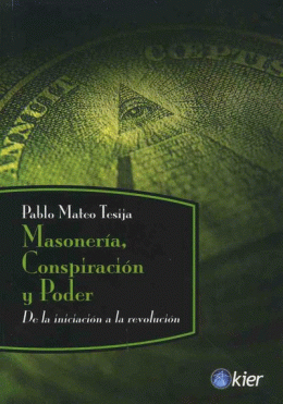 MASONERIA, CONSPIRACION Y PODER