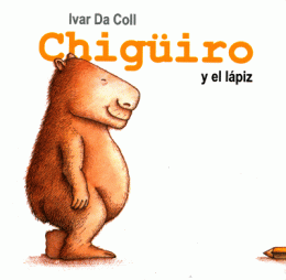 CHIGÜIRO Y EL LAPIZ