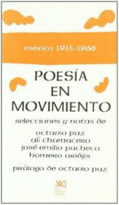 POESÍA EN MOVIMIENTO (MÉXICO: 1915-1966)