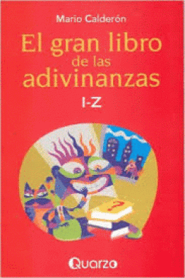 GRAN LIBRO DE LAS ADIVINANZAS, EL  I-Z