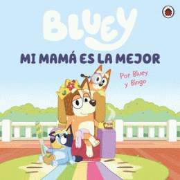 MI MAMÁ ES LA MEJOR