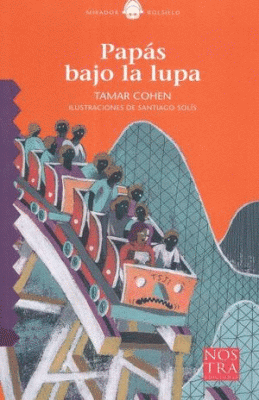PAPÁS BAJO LA LUPA