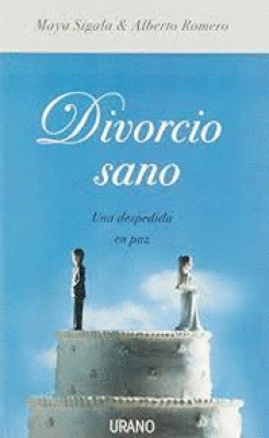 DIVORCIO SANO, UNA DESPEDIDA EN PAZ