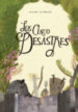 CINCO DESASTRES, LOS