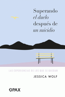 SUPERANDO EL DUELO DESPUÉS DE UN SUICIDIO